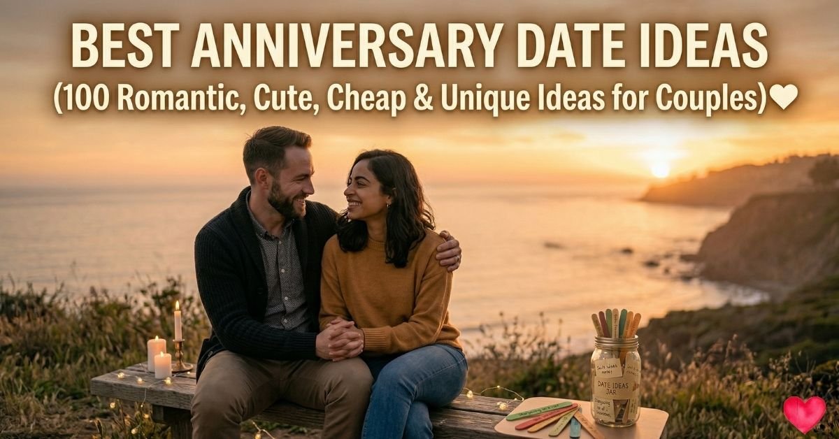 Romantic anniversary date ideas for couples sunset love celebration.
